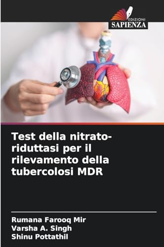 Test della nitrato-riduttasi per il rilevamento della tubercolosi MDR von Edizioni Sapienza