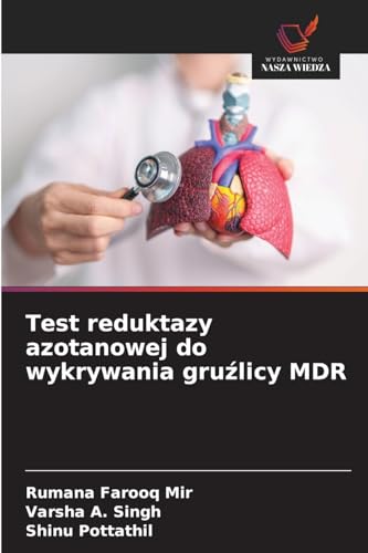 Test reduktazy azotanowej do wykrywania gru¿licy MDR: DE von Wydawnictwo Nasza Wiedza