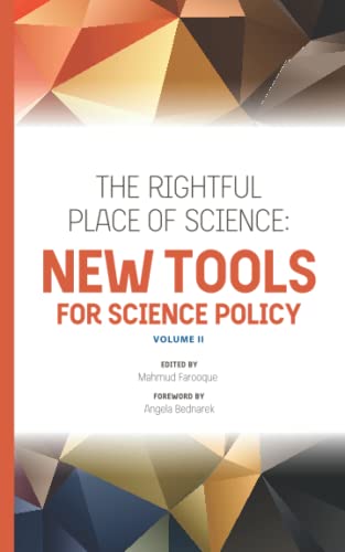 The Rightful Place of Science: New Tools for Science Policy von Consortium for Science, Policy, & Outcomes