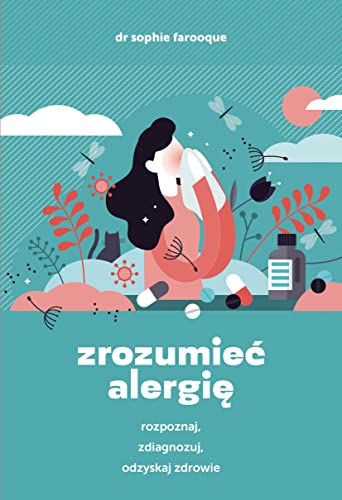 Zrozumieć alergię Zrozumieć alergię