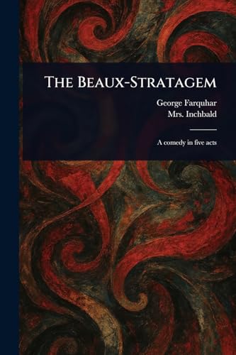 The Beaux-Stratagem von Anson Street Press