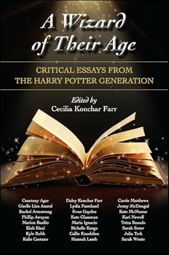 A Wizard of Their Age: Critical Essays from the Harry Potter Generation von State University of New York Press