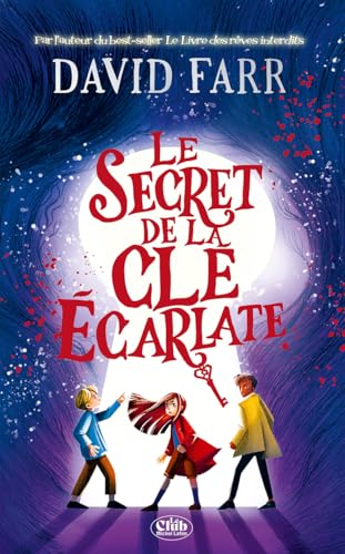 Le secret de la clé écarlate von MICHEL LAFON