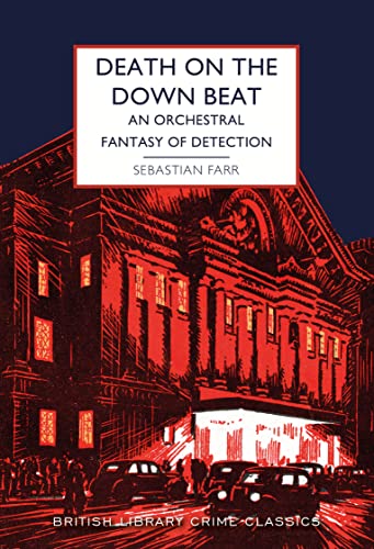 Death on the Down Beat: An Orchestral Fantasy of Detection (British Library Crime Classics, Band 106) von British Library Publishing