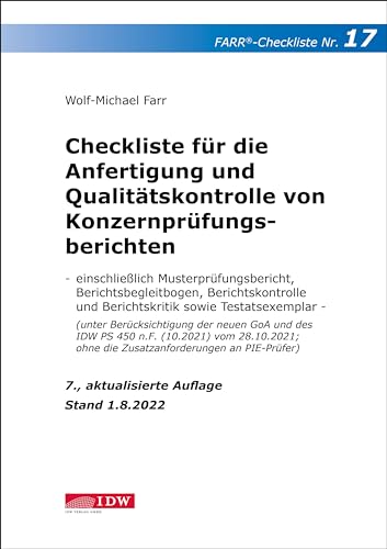 Checkliste 17 für die Anfertigung und Qualitätskontrolle von Konzernprüfungsberichten: - einschließlich Musterprüfungsbericht, Berichtsbegleitbogen, ... für den praktischen Einsatz) von IDW Verlag GmbH