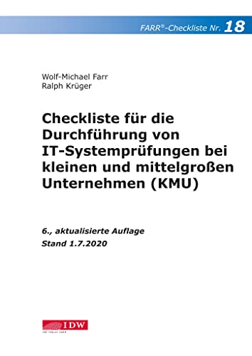Farr, Checkliste 18 (IT-Systemprüfung KMU), 6.A. (IDW Farr Prüferchecklisten: Prüferchecklisten für den praktischen Einsatz) von IDW