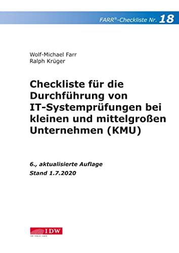Farr, Checkliste 18 (IT-Systemprüfung KMU), 6.A. (IDW Farr Prüferchecklisten: Prüferchecklisten für den praktischen Einsatz)