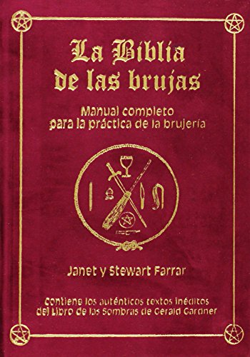 La Biblia de las brujas : manual completo para la práctica de la brujería von Equipo Difusor del Libro, S.L.