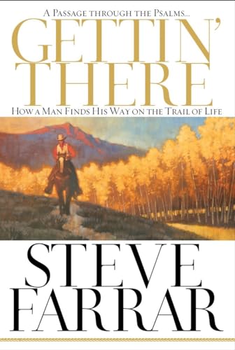 Gettin' There: A Passage Through the Psalms Gettin' There: A Passage Through the Psalms