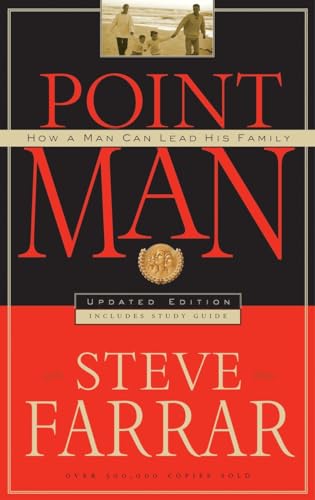 Point Man: How a Man Can Lead His Family