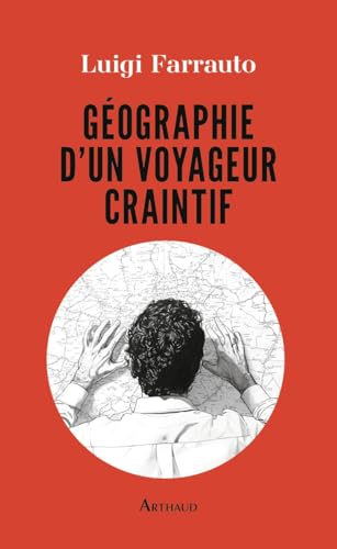 Géographie d'un voyageur craintif Géographie d'un voyageur craintif von ARTHAUD