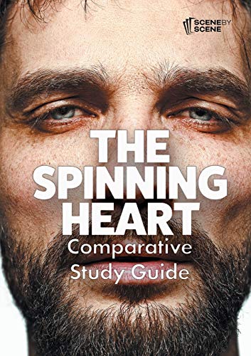 The Spinning Heart Comparative Study Guide von Scene by Scene