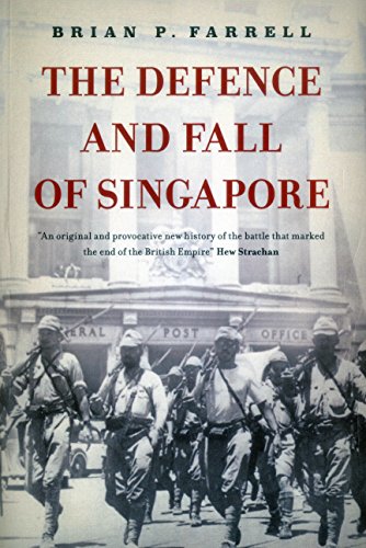 The Defence and Fall of Singapore von Monsoon Books