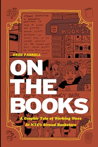 On the Books: A Graphic Tale of Working Woes at Nyc's Strand Bookstore (Comix Journalism)
