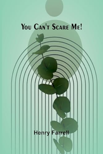 You can't scare me! von Alpha Edition