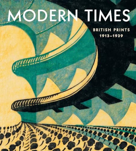 Modern Times: British Prints, 1913-1939