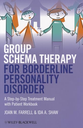 Group Schema Therapy for Borderline Personality Disorder: A Step-by-Step Treatment Manual with Patient Workbook von Wiley-Blackwell