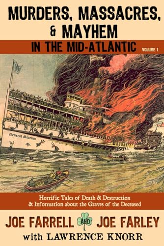 Murders, Massacres, and Mayhem in the Mid-Atlantic Volume 1