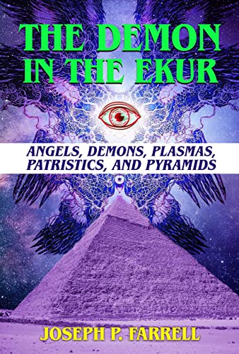 The Demon in the Ekur: Angels, Demons, Plasmas, Patristics, and Pyramids The Demon in the Ekur: Angels, Demons, Plasmas, Patristics, and Pyramids von Adventures Unlimited Press