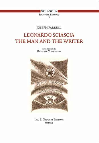 Leonardo Sciascia the Man and the Writer (Sciascia Scrittore Europeo, 5)