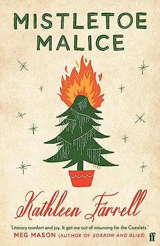 Mistletoe Malice: 'Christmas literary comfort and joy' (Meg Mason, author of Sorrow and Bliss)