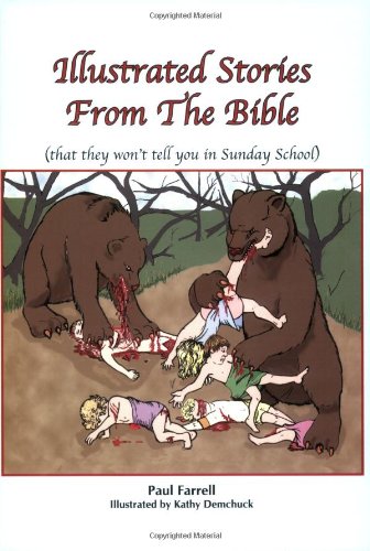 Illustrated Stories from the Bible (That They Won't Tell You in Sunday School)