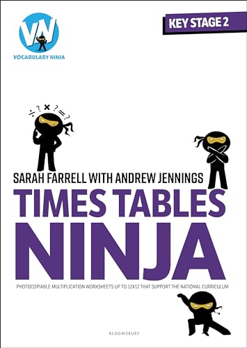 Times Tables Ninja for KS2: Photocopiable multiplication worksheets that support the National Curriculum von Bloomsbury Education