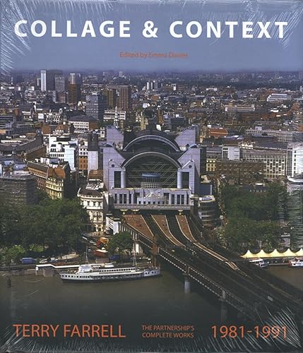 Collage and Context: The Work of Terry Farrell and Partners, 1981-1991