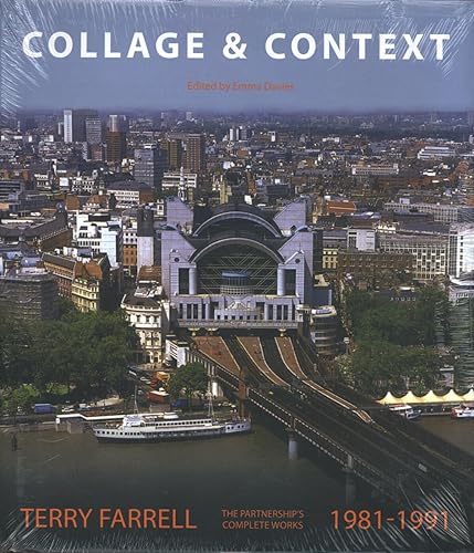 Collage & Context: The Work of Terry Farrell and Partners, 1981-1991