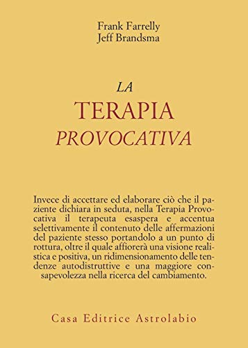 La terapia provocativa (Psiche e coscienza) von Astrolabio Ubaldini