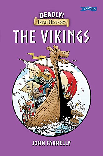 Deadly Irish History - The Vikings von O'Brien Press