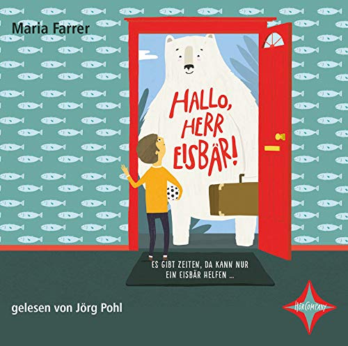 Hallo, Herr Eisbär!: Aus dem Englischen von Kathrin Köller, gelesen von Jörg Pohl, 2 CDs, ca. 2 Std. 35 Min. Hallo, Herr Eisbär!: Aus dem Englischen von Kathrin Köller, gelesen von Jörg Pohl, 2 CDs, ca. 2 Std. 35 Min.