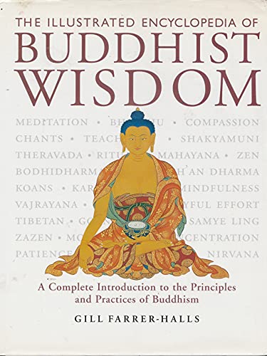 The Illustrated Encyclopedia of Buddhist Wisdom