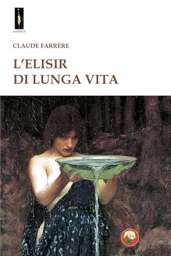 L'elisir di lunga vita (Malkhut) von Tipheret
