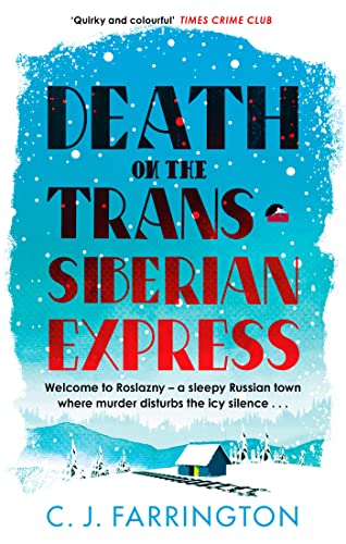 Death on the Trans-Siberian Express (The Olga Pushkin Mysteries) von Constable