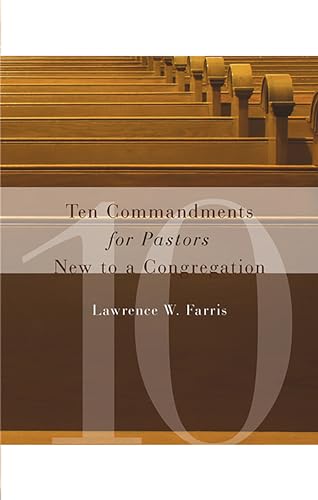 Ten Commandments for Pastors New to a Congregation von William B. Eerdmans Publishing Company