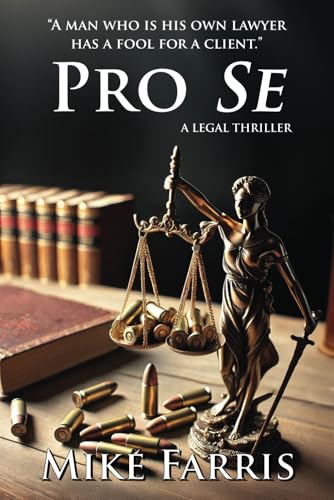Pro Se: A Legal Thriller von Bold Venture Press