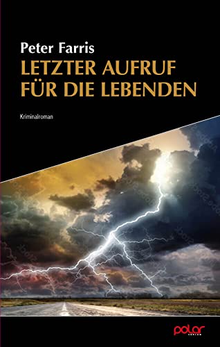 Letzter Aufruf für die Lebenden von Polar Verlag e.K.