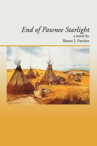 End Of Pawnee Starlight von Xlibris Corporation