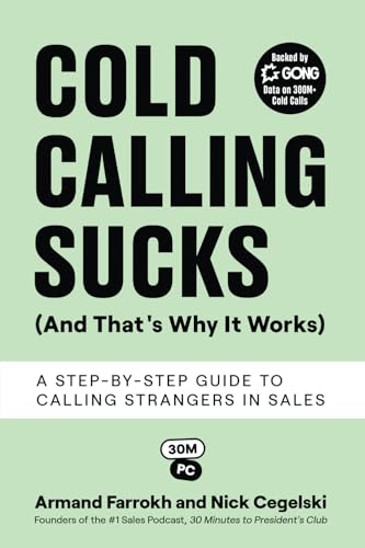 Cold Calling Sucks (And That's Why It Works): A Step-by-Step Guide to Calling Strangers in Sales von Transcendent Publishing