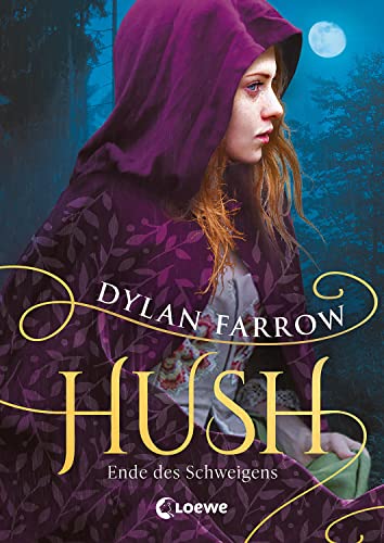 Hush (Band 2) - Ende des Schweigens: Erlebe den spannenden Abschluss der Fantasy-Dilogie über Wahrheit und Lüge von LOEWE