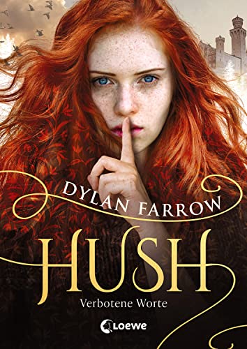 Hush - Verbotene Worte: Fantasyroman über Wahrheit und Lüge
