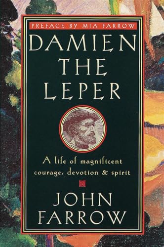 Damien the Leper: A Life of Magnificent Courage, Devotion and Spirit von Image