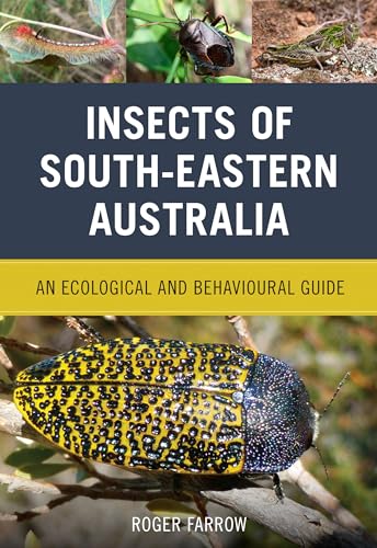 Insects of South-Eastern Australia: An Ecological and Behavioural Guide von CSIRO Publishing
