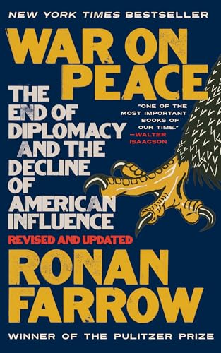 War on Peace: The End of Diplomacy and the Decline of American Influence