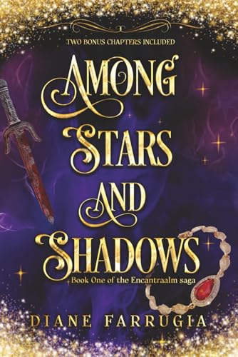 Among Stars and Shadows: A Spellbinding Romantic Fantasy (The Encantraalm saga, Band 1) von Diane Farrugia