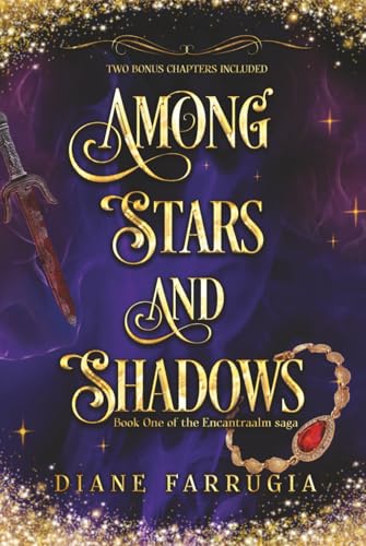 Among Stars and Shadows: A Spellbinding Romantic Fantasy (The Encantraalm saga, Band 1) von Diane Farrugia