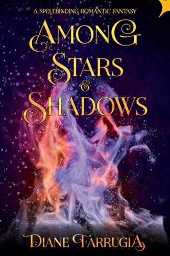 Among Stars and Shadows: A Spellbinding Romantic Fantasy von 5310 Publishing