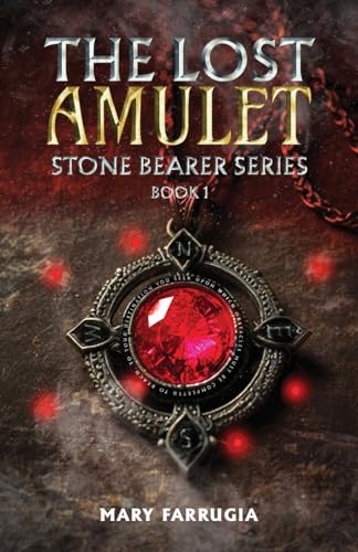 The Lost Amulet: Stone Bearer Series (Book 1) von WP Lighthouse