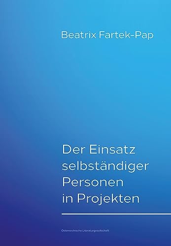 Der Einsatz selbständiger Personen in Projekten